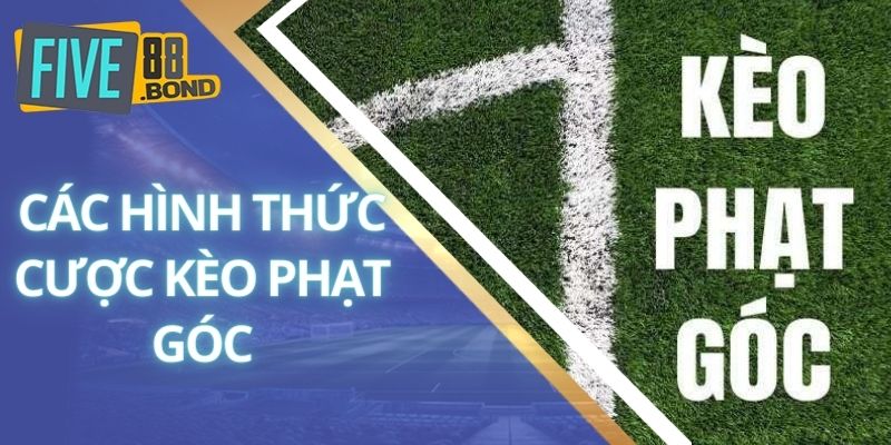 Kèo Phạt Góc Là Gì? Chia Sẻ Cách Chơi Chuẩn Cho Hội Viên Mới 2 Các kiểu cược kèo phạt góc phổ biến trên thị trường
