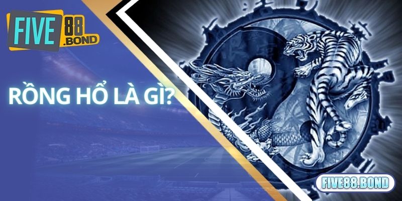 Rồng Hổ - Tựa Game Casino Thịnh Hành Hàng Đầu Năm 2024 1 Khám phá thông tin về trò chơi Rồng Hổ nổi tiếng