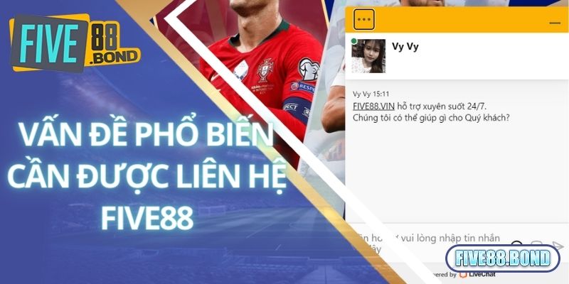 Liên Hệ Five88 2 Vấn đề phổ biến cần được liên hệ Five88